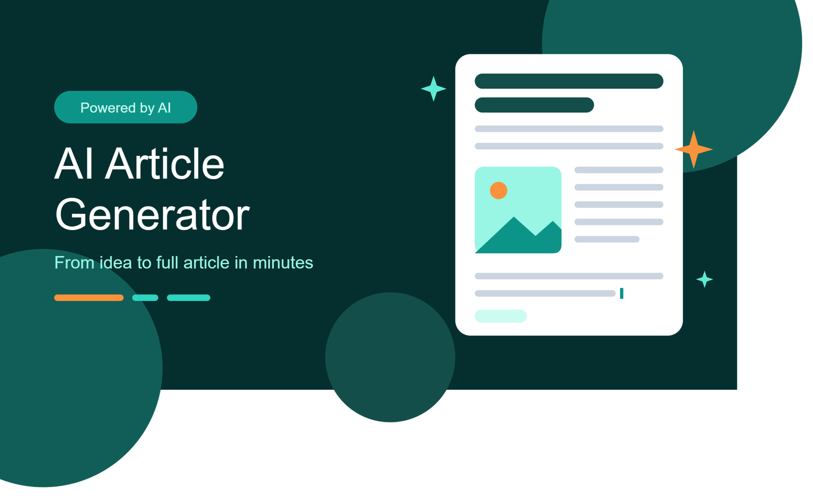Deep teal banner reading “AI Article Generator” with the tagline “From idea to full article in minutes,” beside an illustrated article page with a headline, image, text columns, and orange sparkles.